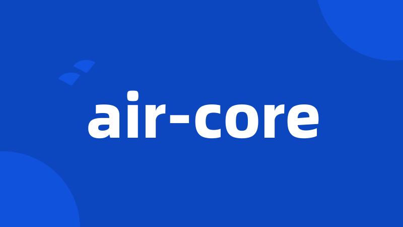 air-core