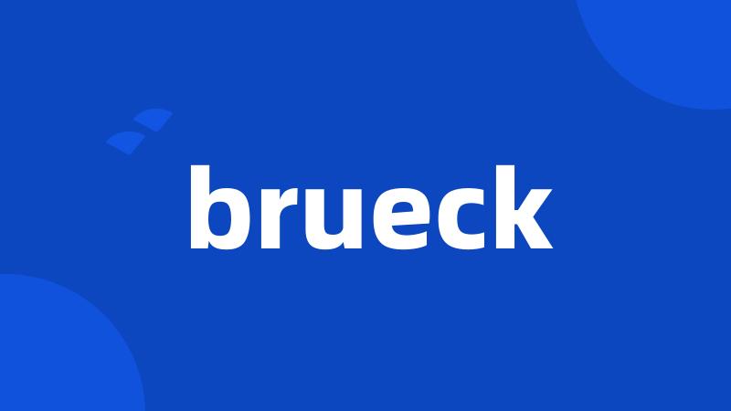 brueck