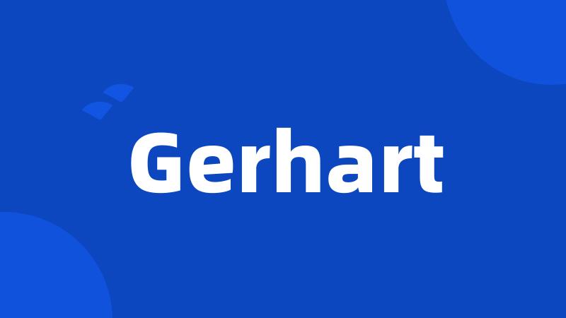 Gerhart