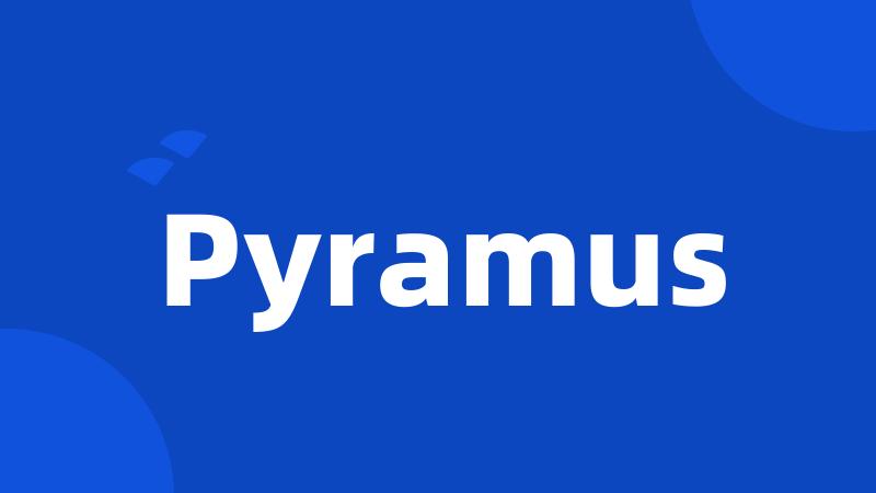 Pyramus