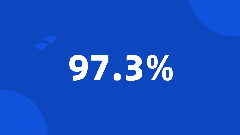 97.3%