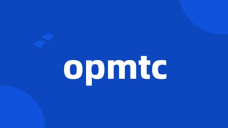 opmtc