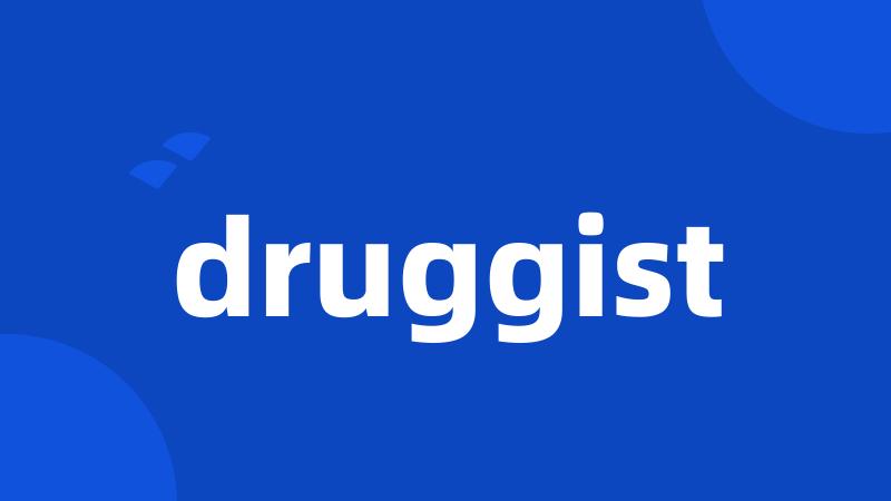 druggist