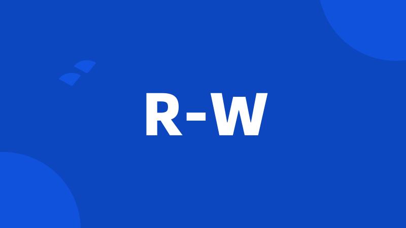 R-W