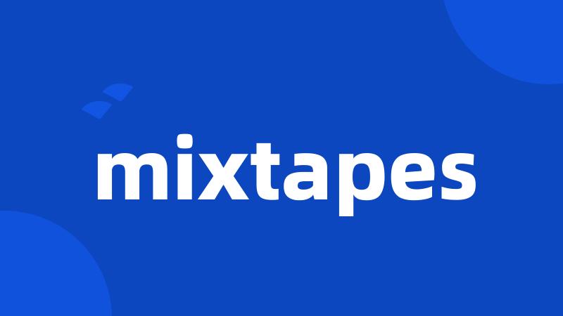 mixtapes