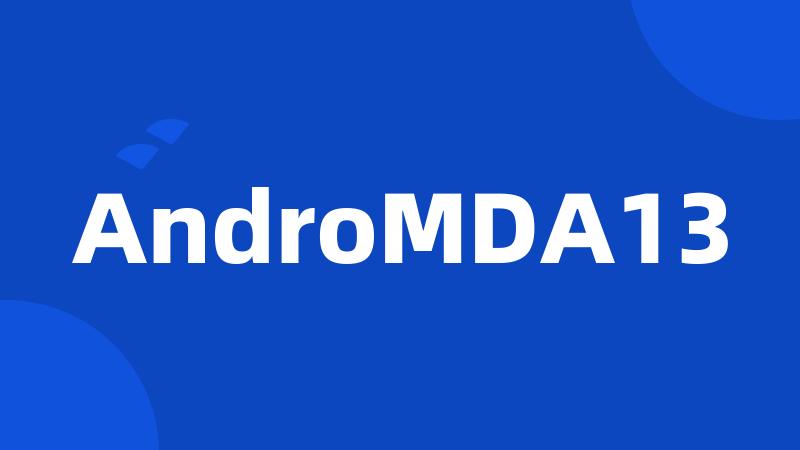 AndroMDA13