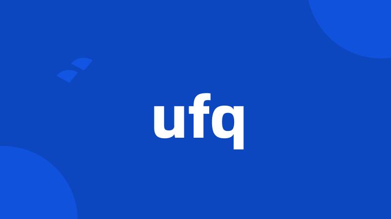 ufq