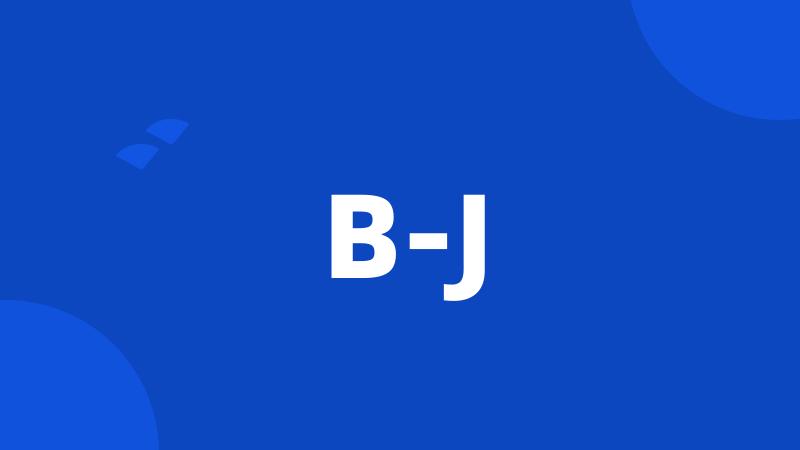 B-J