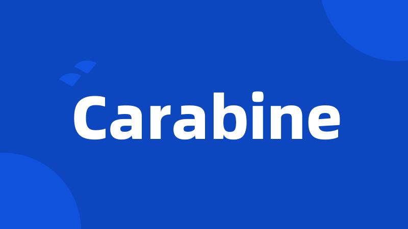 Carabine