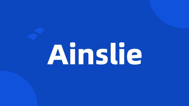 Ainslie