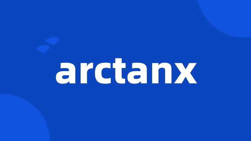 arctanx