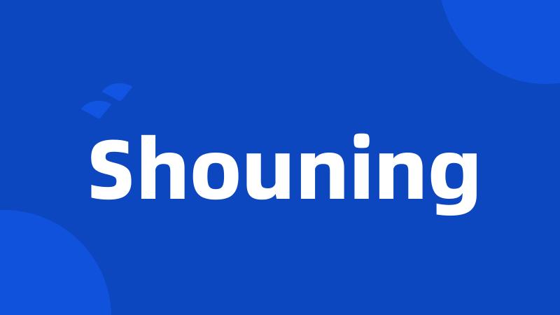 Shouning