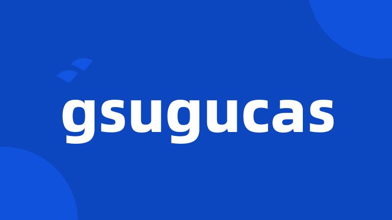 gsugucas