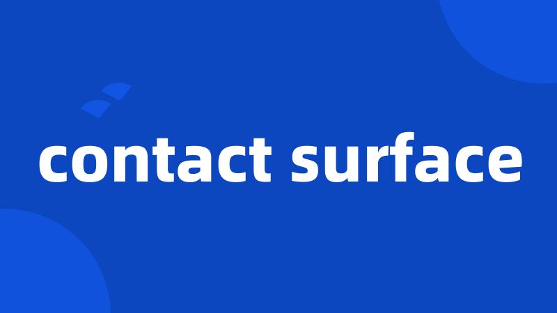 contact surface