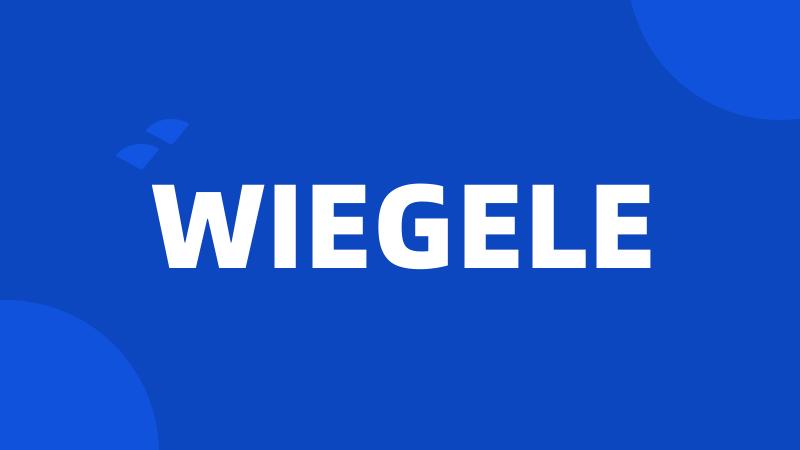 WIEGELE