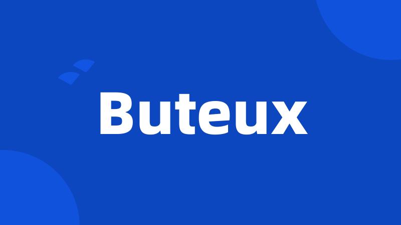 Buteux