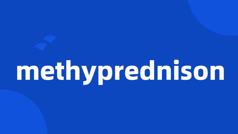 methyprednison