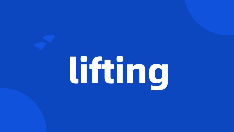 lifting