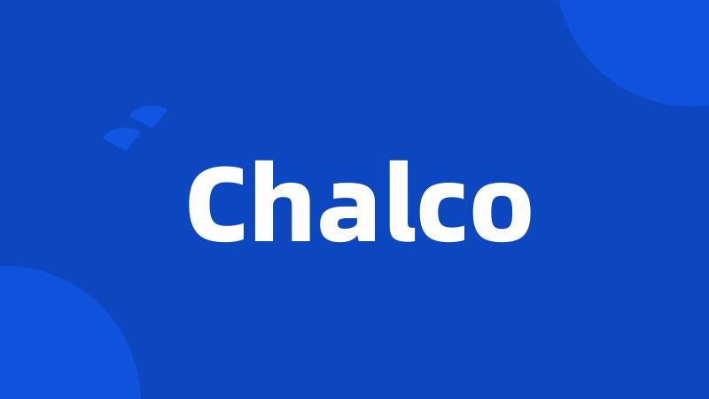 Chalco