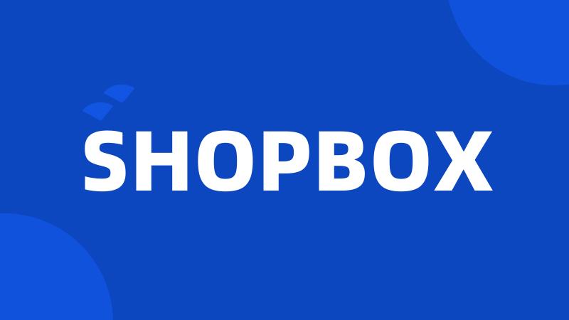 SHOPBOX