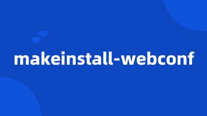 makeinstall-webconf