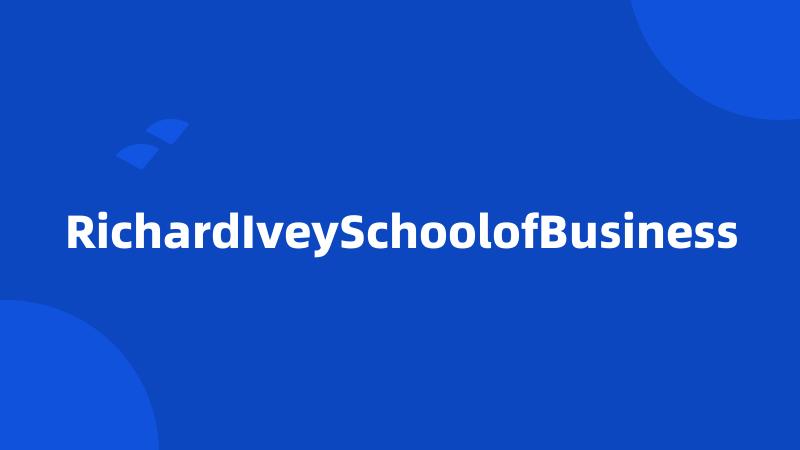 RichardIveySchoolofBusiness