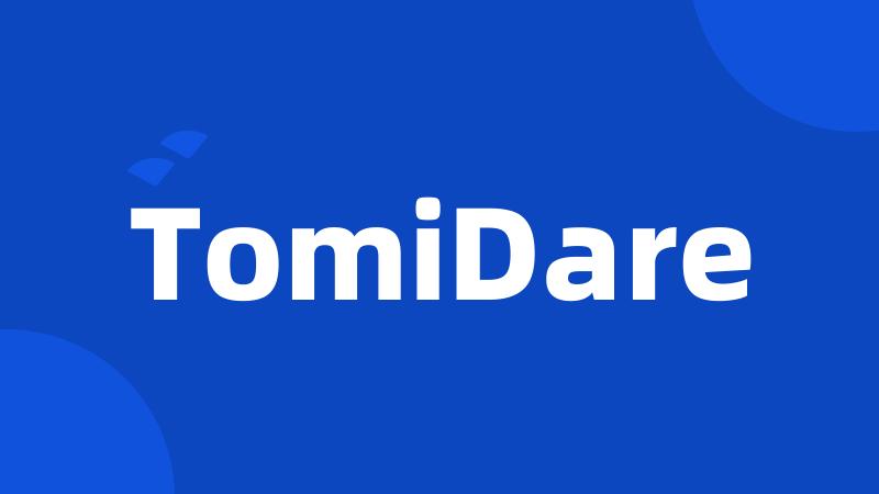 TomiDare