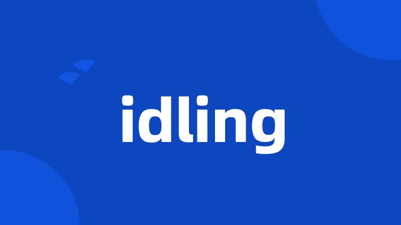 idling