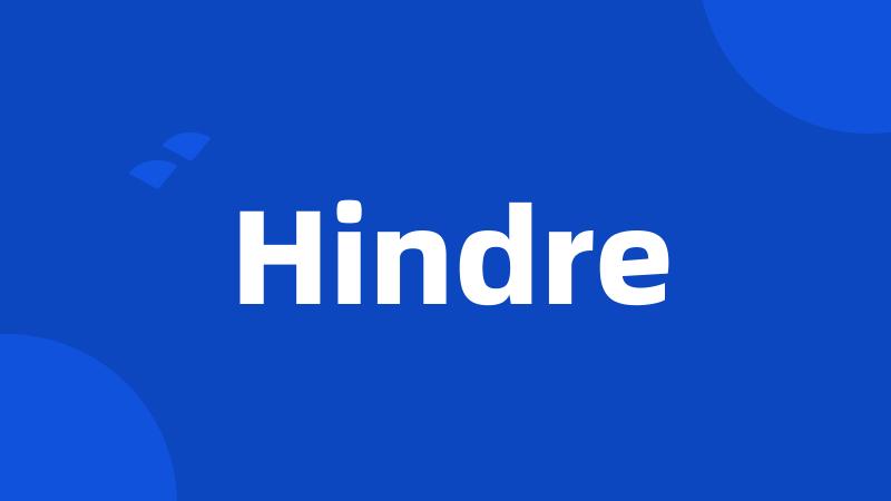 Hindre