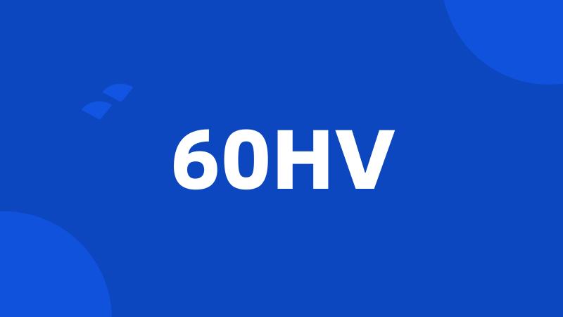 60HV