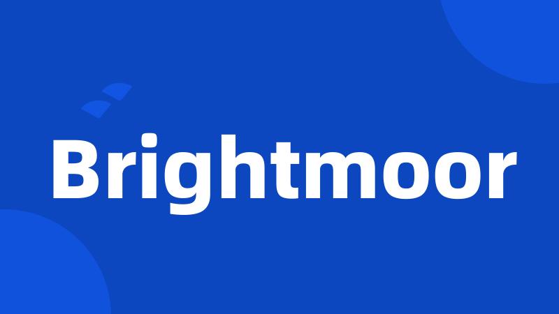 Brightmoor