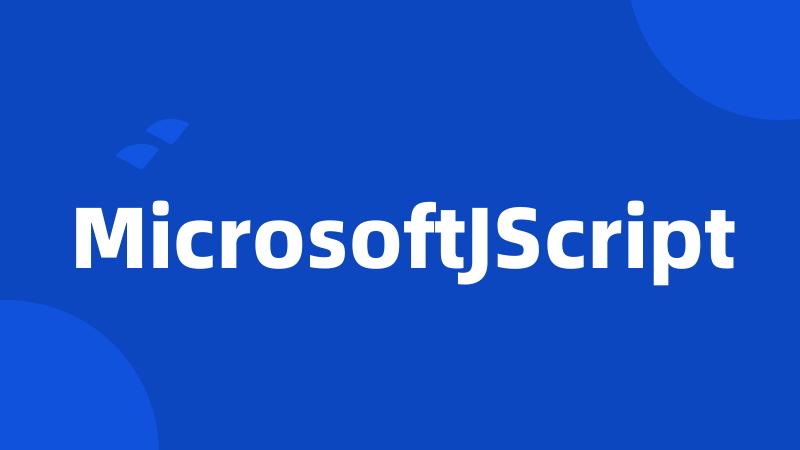 MicrosoftJScript