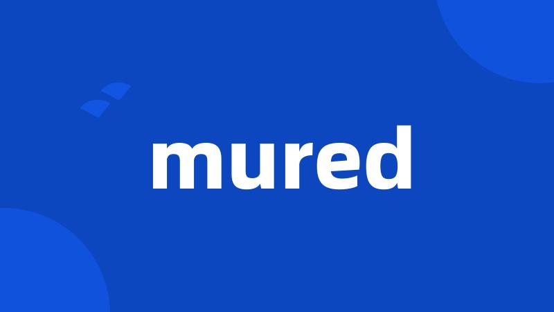 mured