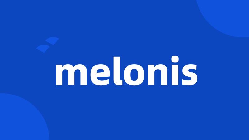 melonis