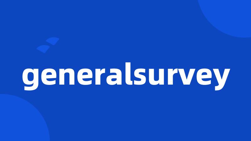 generalsurvey