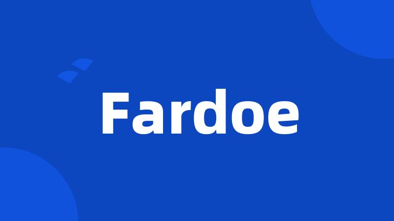 Fardoe