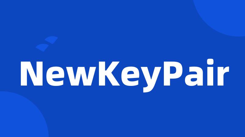 NewKeyPair