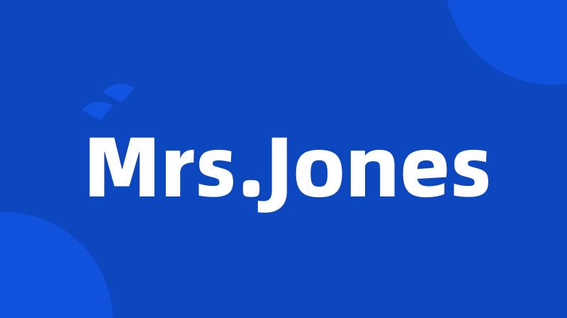 Mrs.Jones