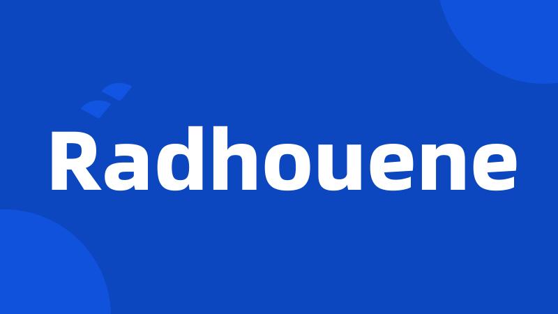 Radhouene