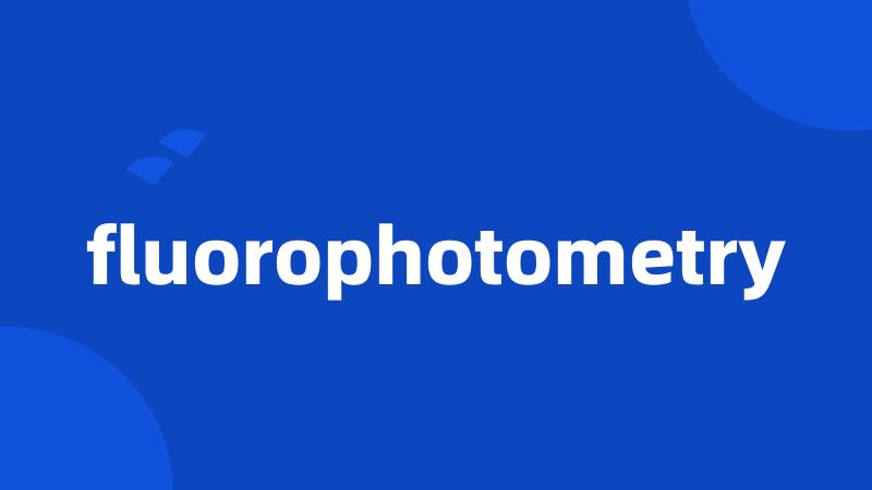 fluorophotometry