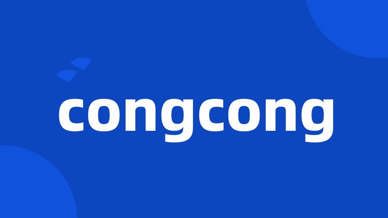 congcong