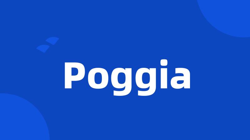 Poggia