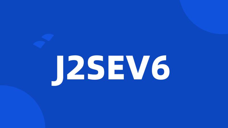 J2SEV6