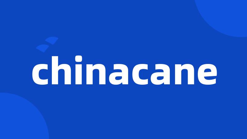 chinacane