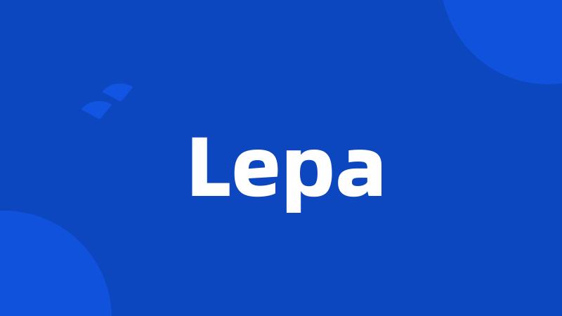 Lepa