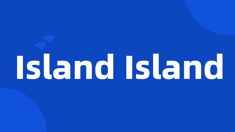 Island Island