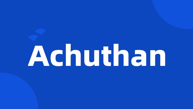 Achuthan