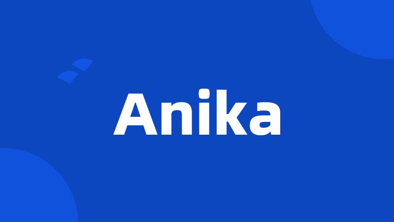 Anika