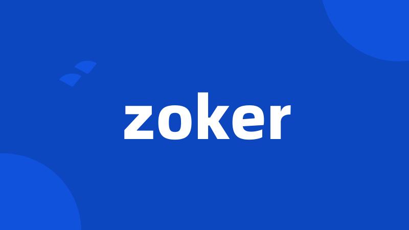 zoker