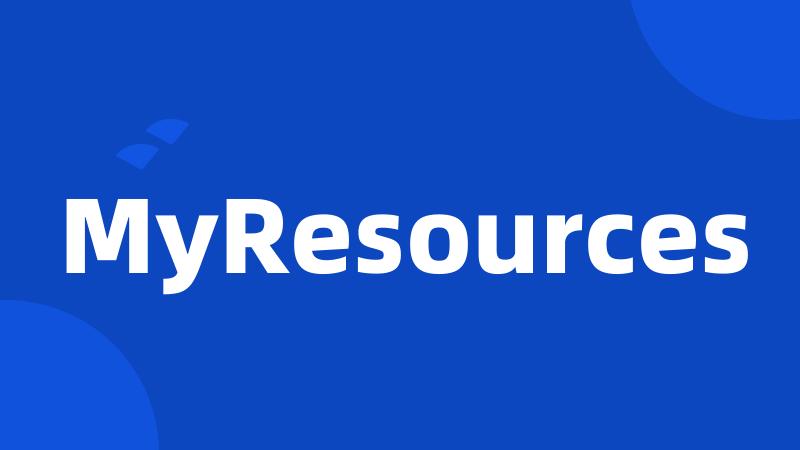 MyResources